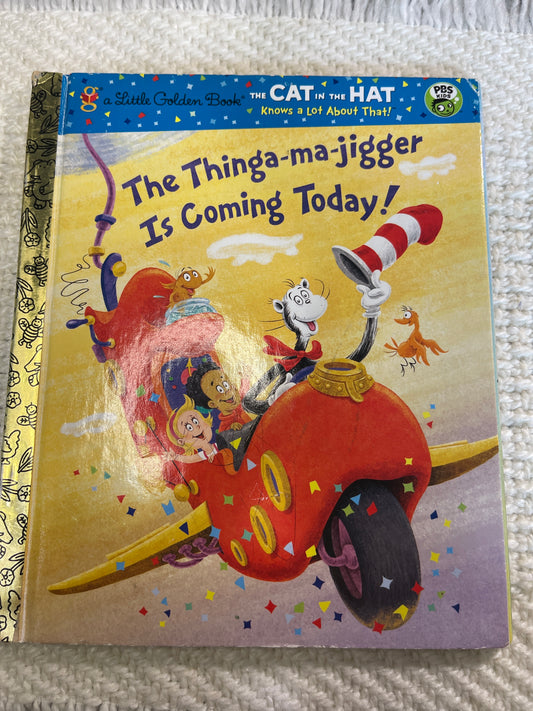 The things-ma-jigger is coming today little golden book