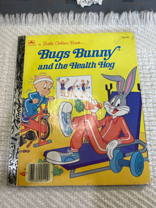 Bugs Bunny and the health hog little golden book